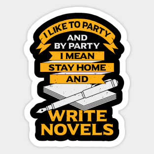 Funny Writer Book Author Novelist Gift Sticker